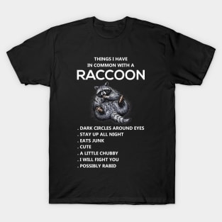 COMMON WITH A RACCOON T-Shirt